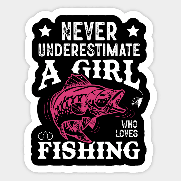 Never Underestimate A Girl Who Lovers Fishing Sticker by LolaGardner Designs